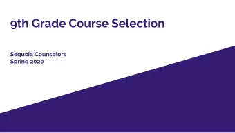 9th Grade Course Selection  Sequoia Counselors  Spring 2020  Course Selection Presentation