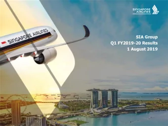 SIA Group  Q1 FY2019-20 Results  1 August 2019  Slide 1  Slide 1 SIA Group  Q1 FY19/20  Key