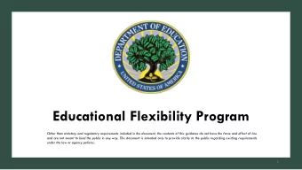Educational Flexibility Program  Other than statutory and regulatory requirements included in the