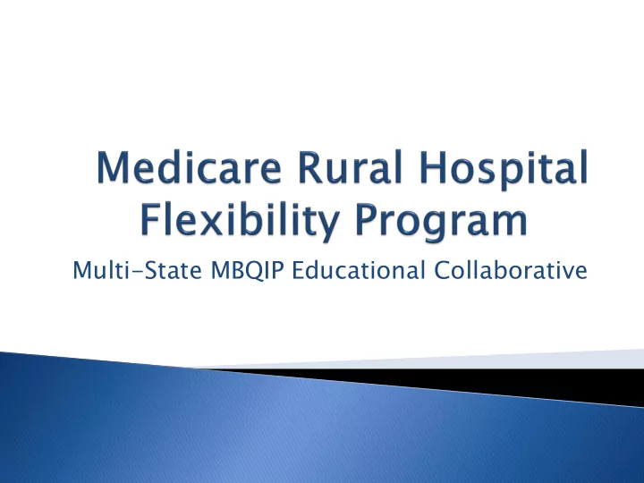 multi state mbqip educational collaborative