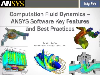 Computation Fluid Dynamics   ANSYS Software Key Features  and Best Practices  Courtesy of Borg