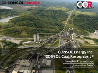 CONSOL Energy Inc.  CONSOL Coal Resources LP  Investor Presentation  November 2019  Disclaimer