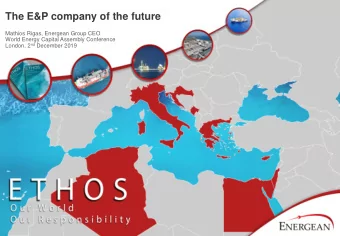 The E&amp;P company of the future  Mathios Rigas, Energean Group CEO  World Energy Capital Assembly