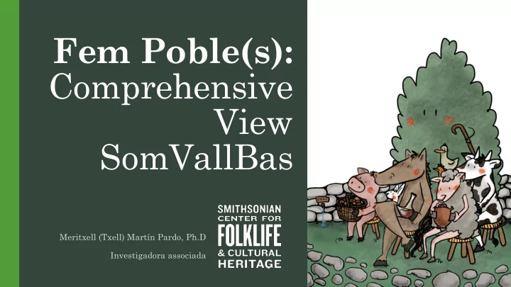 fem poble s comprehensive view somvallbas