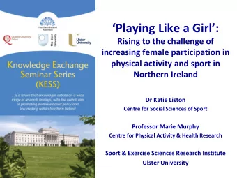 Playing Like a Girl:  Rising to the challenge of  increasing female participation in