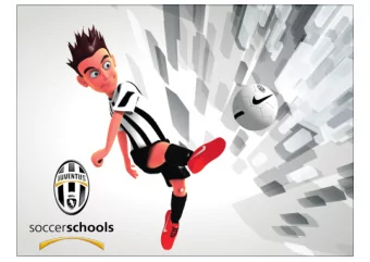 Juventus Soccer Schools  To create the best Soccer Schools Project in the world  April 2004 - JSS
