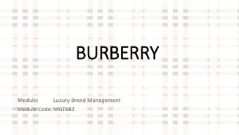 BURBERRY  Module:  Luxury Brand Management  Module Code: MGT6B2  Burberry Brand History    1856