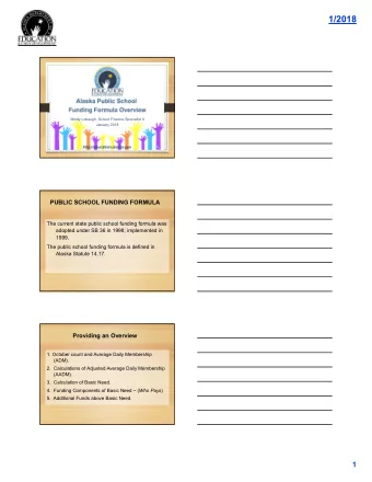 1/2018  Mindy Lobaugh, School Finance Specialist II  January 2018  PUBLIC SCHOOL FUNDING FORMULA