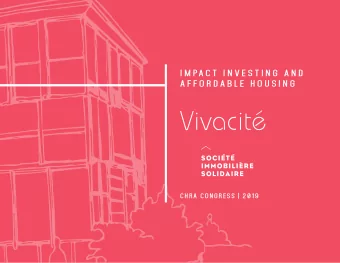 I M PA C T  I N V E S T I N G  A N D  A F F O R D A B L E  H O U S I N G  CHRA CONGRESS | 2019 our