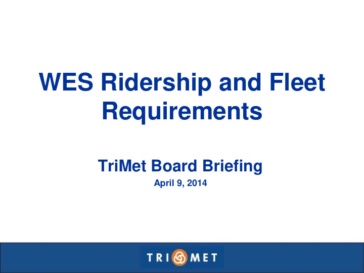 wes ridership and fleet