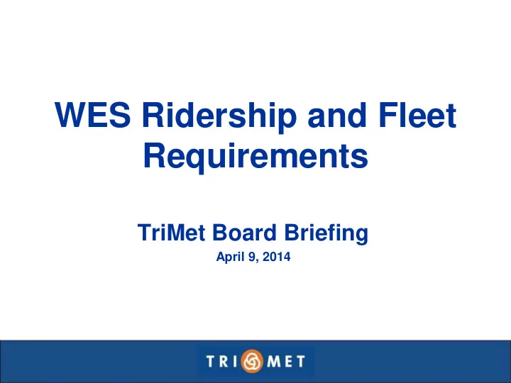 wes ridership and fleet