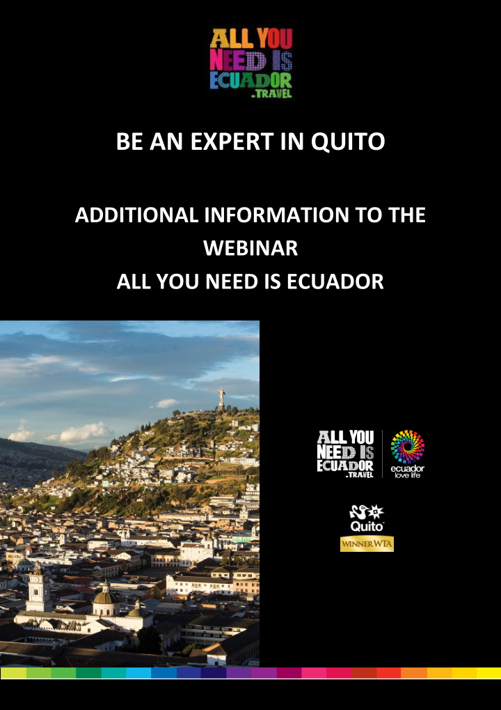 be an expert in quito