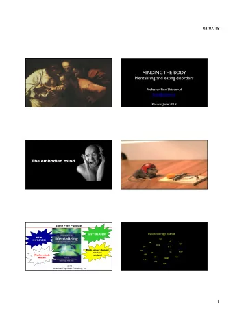 MINDING THE BODY   Mentalising and eating disorders  Professor Finn Skrderud  finns@online.no