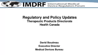 Regulatory and Policy Updates  Therapeutic Products Directorate  Health Canada  David Boudreau