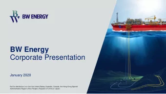 BW Energy  Corporate Presentation  January 2020  Not for distribution in or into the United States,