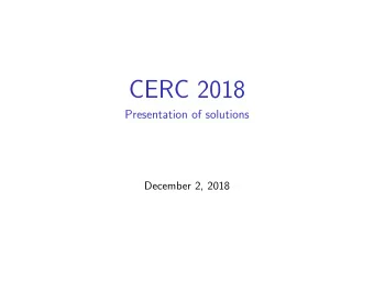 CERC 2018  Presentation of solutions  December 2, 2018  Silence of the Lamps  Note that there