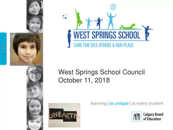 West Springs School Council  October 11, 2018  Welcome to West Springs  2  Learning Commons  3 Our