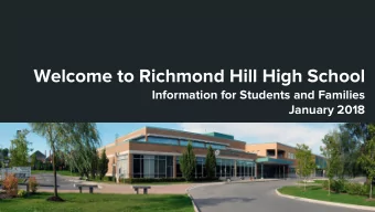 Welcome to Richmond Hill High School  Information for Students and Families  January 2018