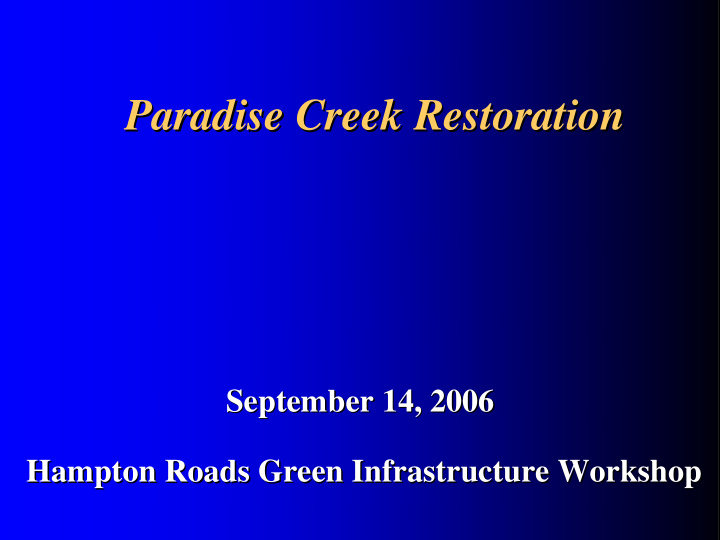 paradise creek restoration paradise creek restoration