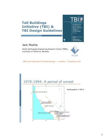 Tall Buildings  Initiative (TBI) &amp; TBI Design Guidelines  Jack Moehle  Pacific Earthquake