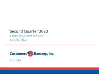 Second Quarter 2020  Earnings Conference Call  July 30, 2020  NYSE: CUBI  Forward-Looking