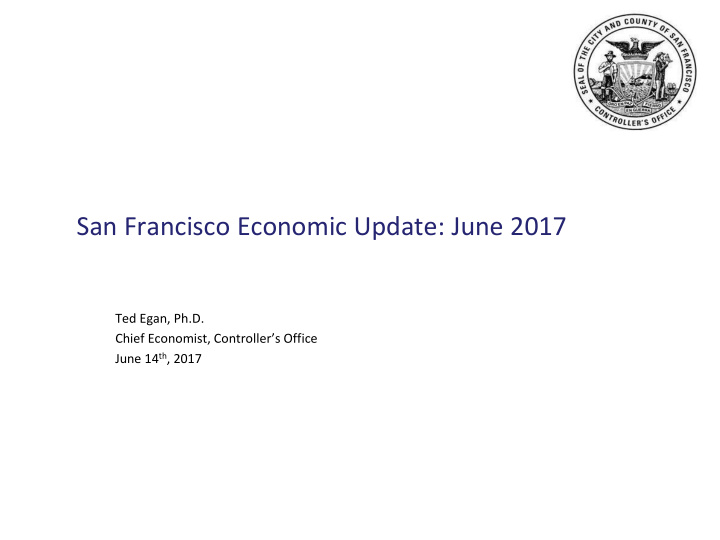 san francisco economic update june 2017