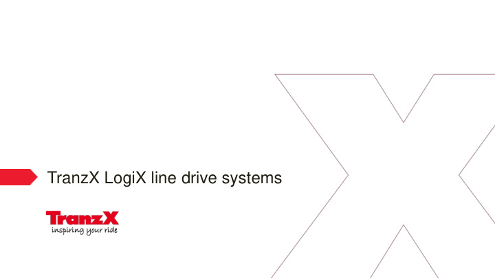 tranzx logix line drive systems digital communication