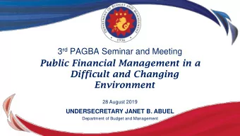 Difficult and Changing  Environment  28 August 2019  UNDERSECRETARY JANET B. ABUEL  Department of