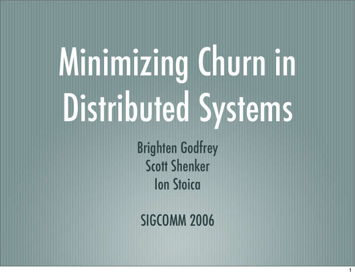 minimizing churn in distributed systems