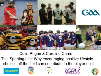 What is the ASAP programme?  A unique collaboration between the GAA and the HSE  The first
