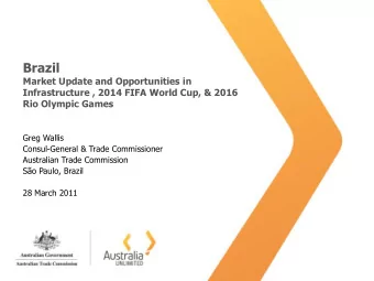 Brazil  Market Update and Opportunities in  Infrastructure , 2014 FIFA World Cup, &amp; 2016  Rio