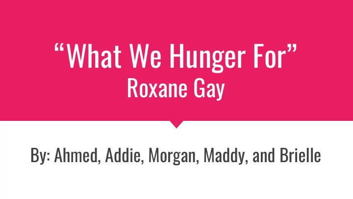what we hunger for