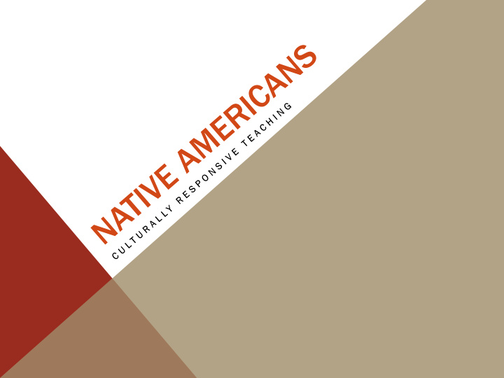 nine loca cal native ve a american t tribes