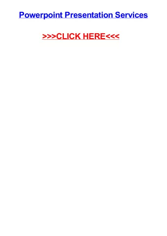 &gt;&gt;&gt;CLICK HERE&lt;&lt;&lt;  Powerpoint presentation services Powys need someone to type my