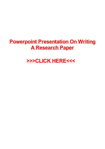 &gt;&gt;&gt;CLICK HERE&lt;&lt;&lt;  Powerpoint Presentation On Writing A  Research Paper  New York