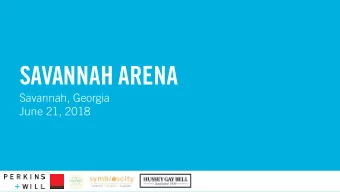 SAVANNAH ARENA  Savannah, Georgia  June 21, 2018  SAVANNAH / ANYTHING BUT ORDINARY  MOST