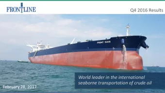 Q4 2016 Results   World leader in the international  seaborne transportation of crude oil
