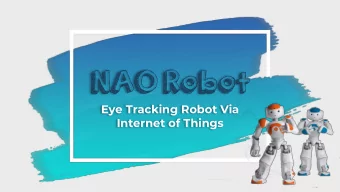 NAO Robot  Eye Tracking Robot Via  Internet of Things  Motivation  &amp;  Research  Objective