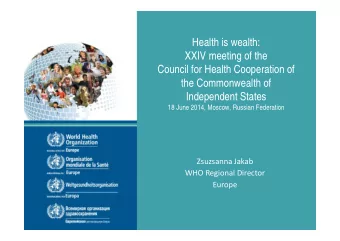 Health is wealth:  XXIV meeting of the  Council for Health Cooperation of  the Commonwealth of