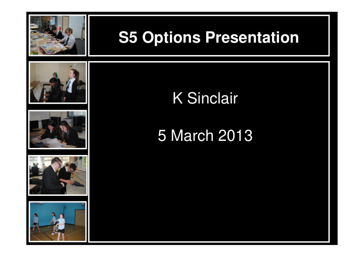 s5 options presentation k sinclair 5 march 2013