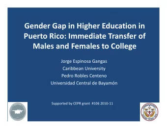 Gender Gap in Higher Education in Puerto Rico: Immediate Transfer of Males and Females to College