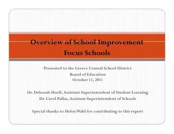 Overview of School Improvement  Overview of School Improvement  Focus Schools  Presented to the
