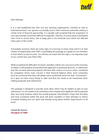 Dear Member,  It is a well established fact that very few sporting organisations, whether at club