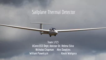 Sailplane Thermal Detector  Team 1723  UConn ECE Dept; Advisor Dr. Helena Silva  Nicholas Chapman