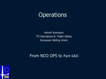 Operations  Henrik Svensson  TO Operations &amp;  Flight Safety  European Gliding Union From NCO