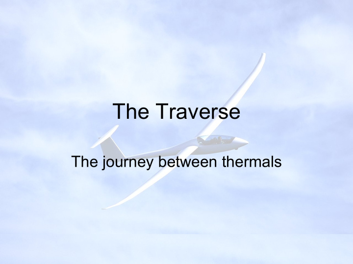 the traverse