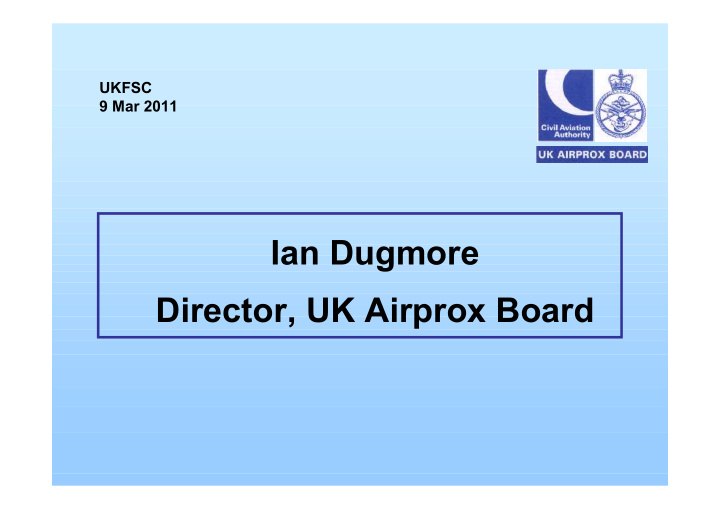 ian dugmore director uk airprox board ukab top 3