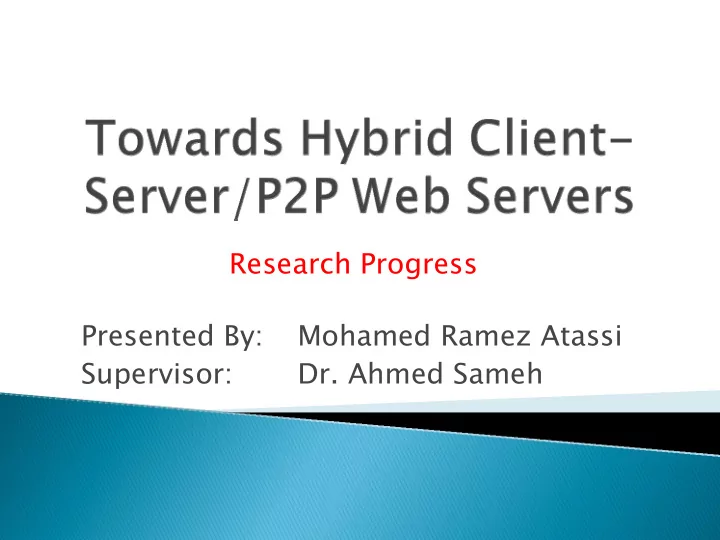 research progress presented by mohamed ramez atassi