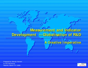 Measurement and Indicator  Measurement and Indicator  Development    Globalisation of R&amp;D