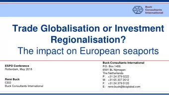 The impact on European seaports  Buck Consultants International  ESPO Conference  P.O. Box 1456